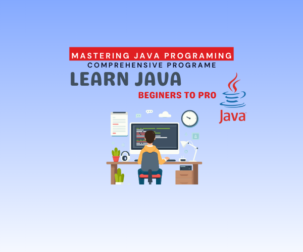 JAVA – Beginner to Pro